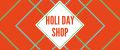 Holi day shop