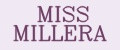 MISS MILLERA