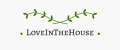 LoveInTheHouse