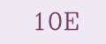 10E