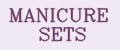 MANICURE SETS