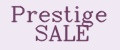 Prestige SALE