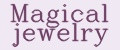 Magical jewelry