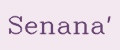 Senana'