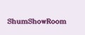 ShumShowRoom