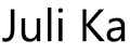 Juli Ka