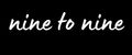 nine to nine