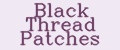 Black Thread Patches