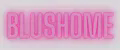 Blushome