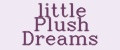 little Plush Dreams