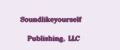 Soundlikeyourself Publishing, LLC