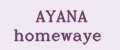 AYANA homewaye