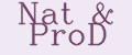 Nat & ProD