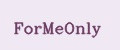 ForMeOnly