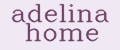 Adelina home