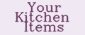 Your Kitchen Items