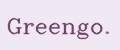Greengo.