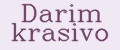 Darim krasivo