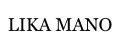 LIKA MANO