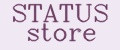 STATUS store