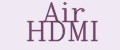 Air HDMI