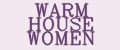 WARM HOUSE WOMEN