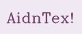 AidnTex!