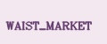 WAIST_MARKET