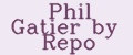 Phil Gatier by Repo