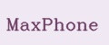 MaxPhone