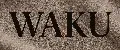 WAKU