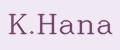 K.Hana