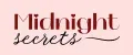 Midnight secrets