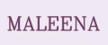 MALEENA