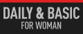 DAILY & BASIC for woman