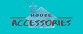 House accessories