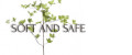 Soft and Safe