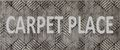 CARPET PLACE