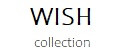 WISH Collection