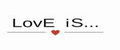 LovE iS…