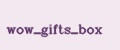 wow_gifts_box