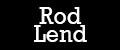 Rod Lend