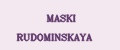 MASKI RUDOMINSKAYA