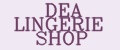 DEA LINGERIE SHOP