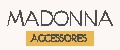 MADONNA ACCESSORIES