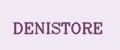 DENISTORE
