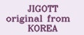 JIGOTT original from KOREA
