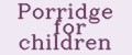 Аналитика бренда Porridge for children на Wildberries