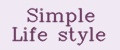 Simple Life style
