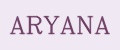 ARYANA